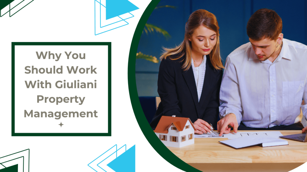 Why You Should Work With Giuliani Property Management - Article Banner